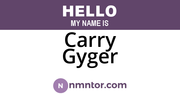 Carry Gyger