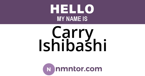 Carry Ishibashi