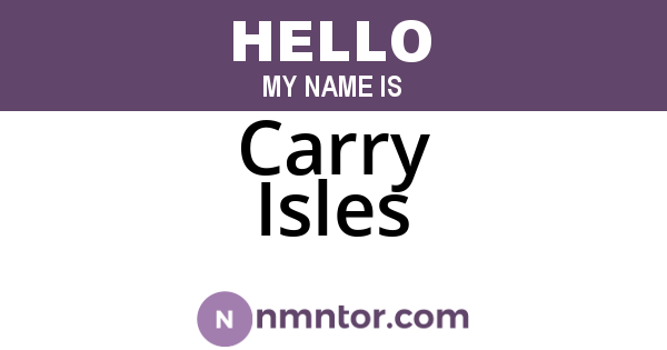 Carry Isles