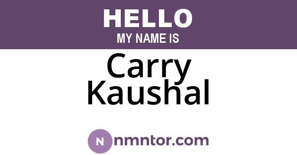 Carry Kaushal