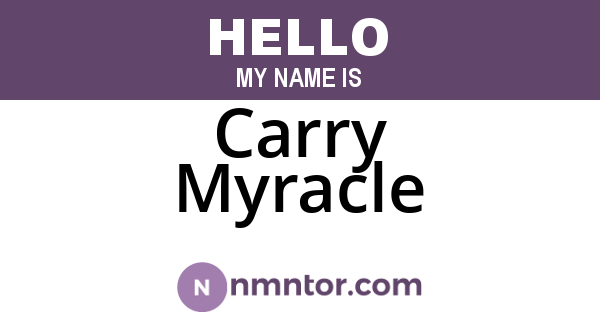 Carry Myracle