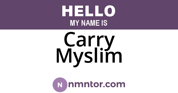 Carry Myslim
