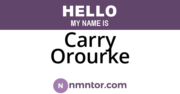 Carry Orourke