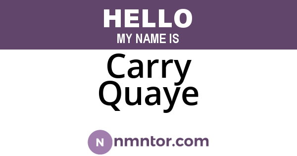 Carry Quaye