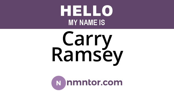Carry Ramsey