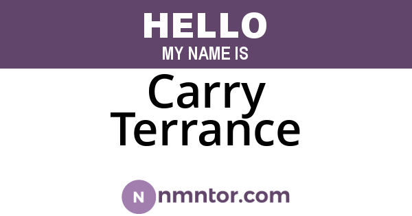 Carry Terrance