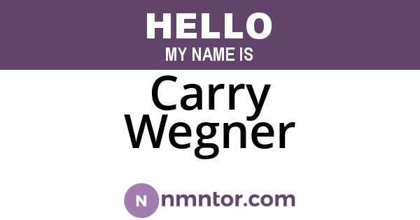 Carry Wegner