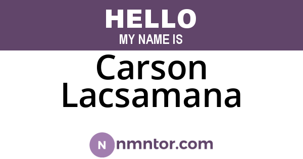Carson Lacsamana