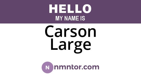 Carson Large