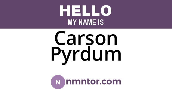 Carson Pyrdum