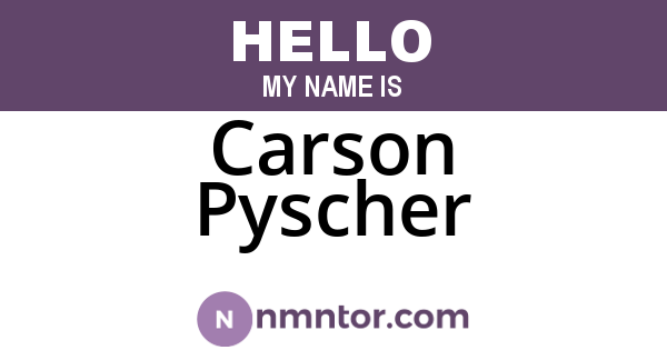 Carson Pyscher
