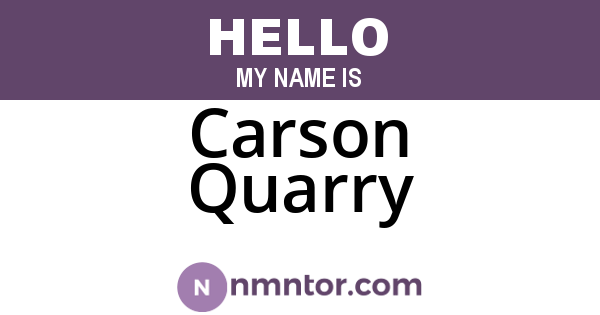 Carson Quarry