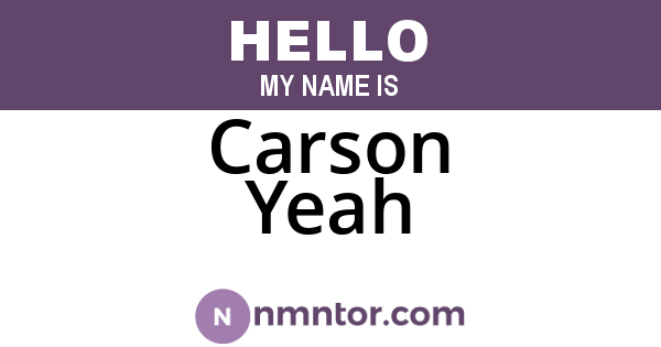 Carson Yeah
