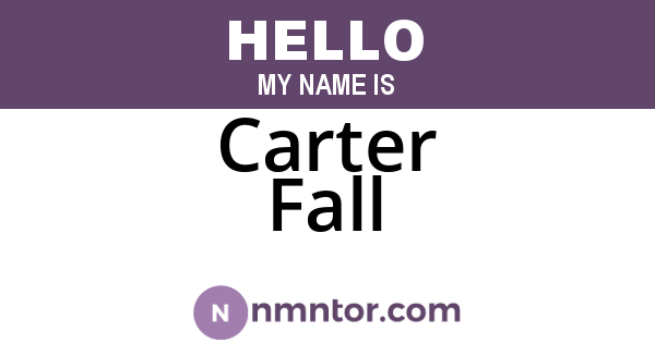 Carter Fall