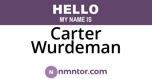 Carter Wurdeman