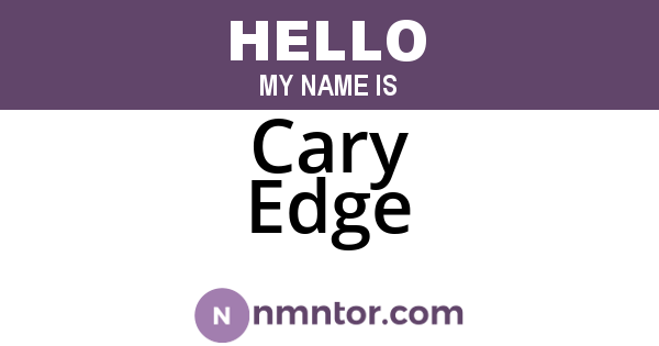 Cary Edge