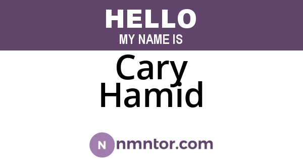 Cary Hamid
