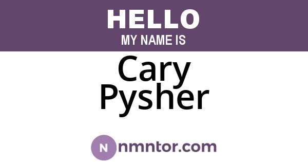 Cary Pysher