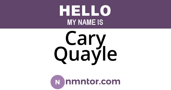 Cary Quayle