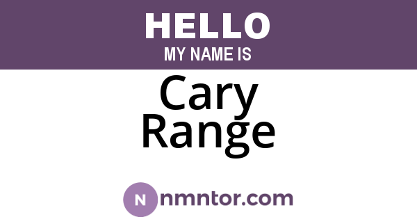 Cary Range