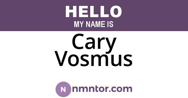 Cary Vosmus
