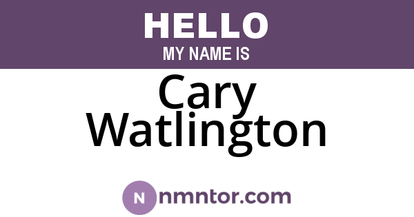 Cary Watlington