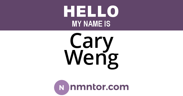 Cary Weng