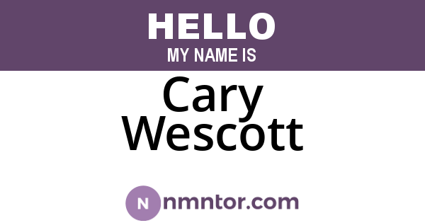 Cary Wescott