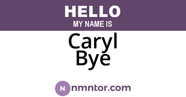 Caryl Bye
