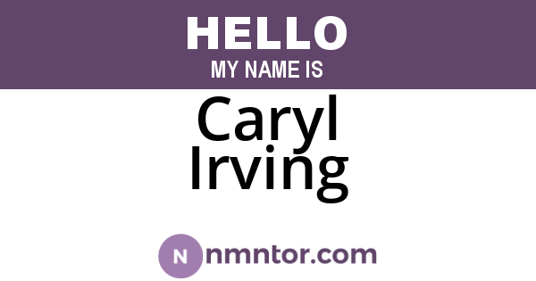 Caryl Irving