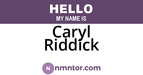 Caryl Riddick