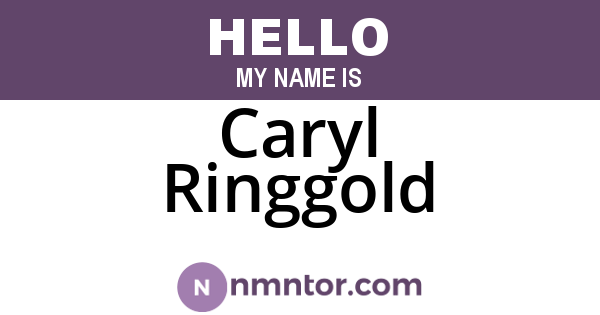 Caryl Ringgold