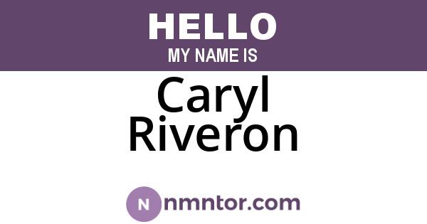 Caryl Riveron