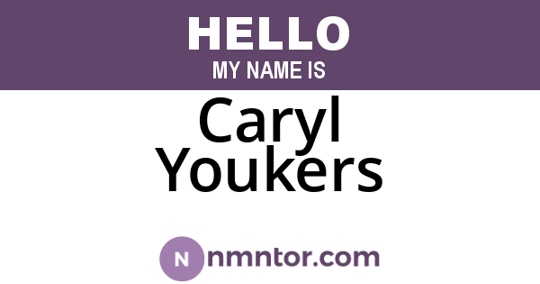 Caryl Youkers