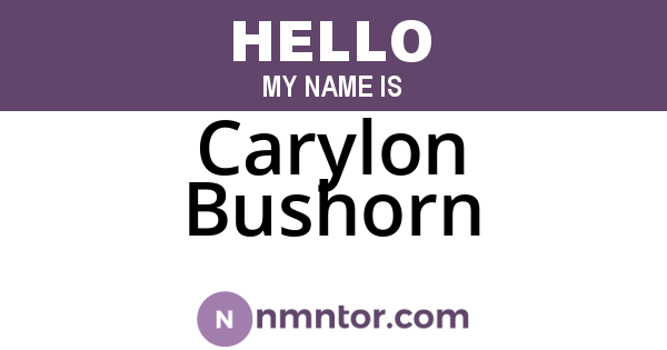 Carylon Bushorn