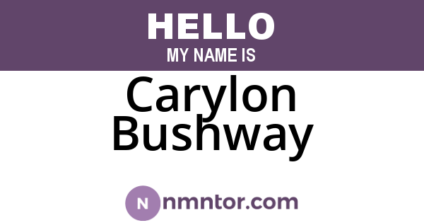 Carylon Bushway