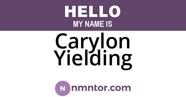 Carylon Yielding