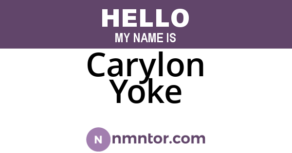 Carylon Yoke