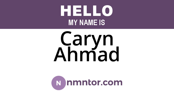 Caryn Ahmad