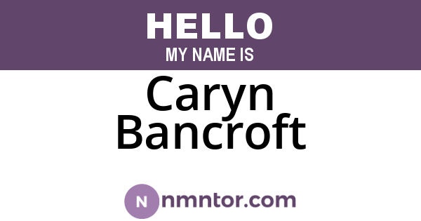Caryn Bancroft