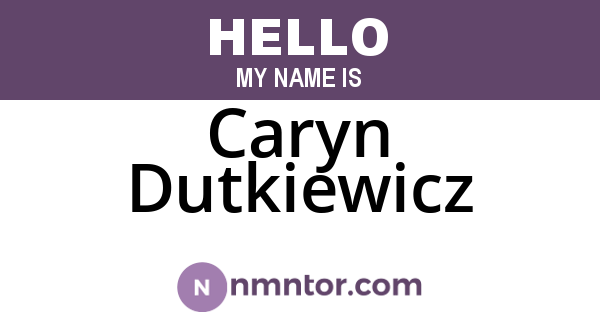 Caryn Dutkiewicz