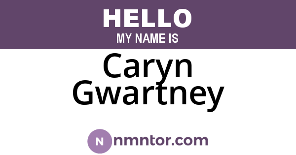 Caryn Gwartney