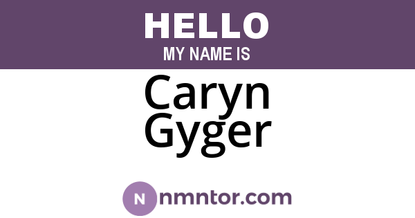 Caryn Gyger