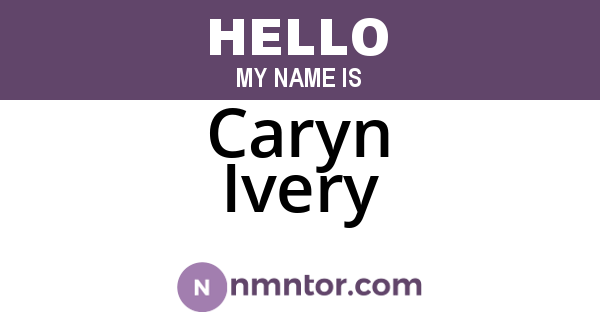 Caryn Ivery