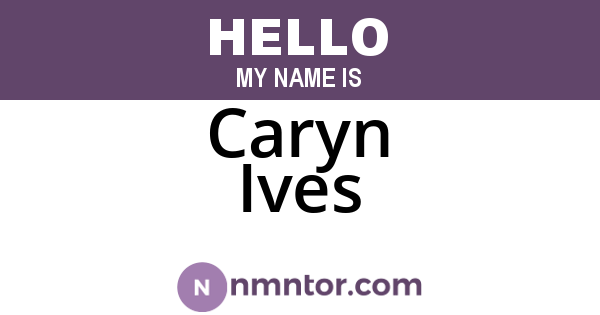 Caryn Ives