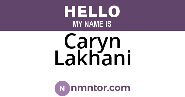 Caryn Lakhani
