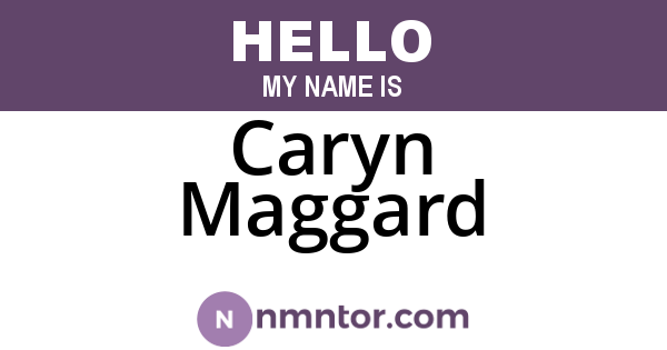 Caryn Maggard