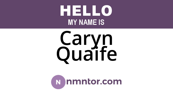 Caryn Quaife