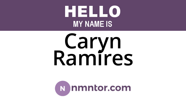 Caryn Ramires