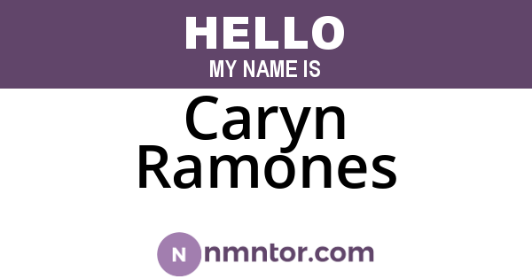 Caryn Ramones